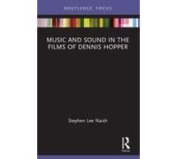 Music And Sound In The Films Of Dennis Hopper