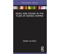 Music and Sound in the Films of Dennis Hopper