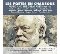 Les Poètes en Chansons - Music And The Great Poets 1951-1962 CD