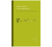 Music And The Irish Imagination - Like A Language That We Could All Understand (1 Dvd)