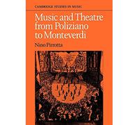 Music and Theatre from Poliziano to Montiverdi