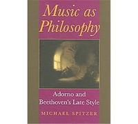 Music As Philosophy, Musical Meaning and Interpretation Michael Spitzer (Auteur)