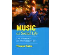 Music as Social Life: The Politics Of Participation