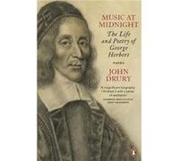 Music At Midnight: The Life And Poetry Of George Herbert (Paperback) John Drury, (Auteur)