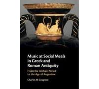 Music At Social Meals In Greek And Roman Antiquity