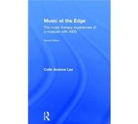 Music At The Edge Colin Andrew Lee, (Auteur)