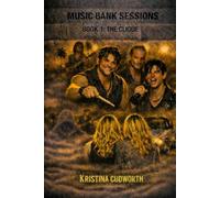 Music Bank Sessions Book 1: The Clique