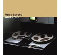 Music Beyond - What's Nu? CD Act