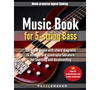 Music book for 5-string bass: 150 pages with chord diagrams (5 strings) and quintuple tablature for learning and documenting