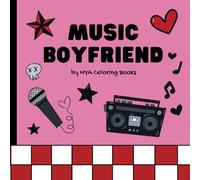 Music Boyfriend: Coloring Book for Total Punk Rockers