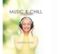 Music & Chill Summer Lounge/Various [Import]