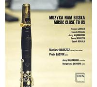 Jenner, MÄdrawski, Barszcz & Saciuk – Muzyka Nam Bliska (Œuvres pour clarinette) – CD