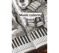 Music coloring book: For future musicians only