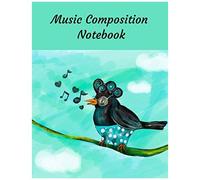 Music Composition Notebook: A Perfect Notebook For Music Lessons And Songwriting, Paperback, 101 Pages, 8.5"X11