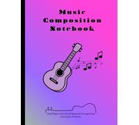 Music Composition Notebook: Staff Paper with Chord Boxes for Songwriting and Guitar Practice