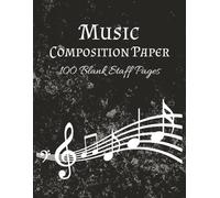 Music Composition Paper: Music Writing Notebook | Blank Sheet Music Notebook with Seven Large Staves per Page | Music Manuscript Paper | Staff ... inches | Perfect for Musicians & Composers