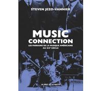 Music Connection: Les parrains de la musique américaine au XXe sicèle