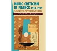 Music Criticism in France 19181939 Inconnu (Auteur)