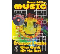 Music Crossword Puzzle Book - Humor Edition: Crossword Puzzles with Clear, Easy-to-Read Clues about Musicians, Instruments, Songs, and More | 6x9 ... gift for music lovers to relax and laugh.