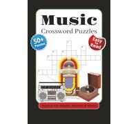 Music Crossword Puzzles: Crossword Puzzles with Easy To Read Print About Music, Bands, Pop-stars and More | 6x9 inches, 120 pages | 50+ puzzles... Gift for Vacations, Holidays and Relaxation