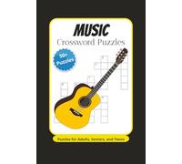 Music Crossword Puzzles: Crossword Puzzles with Easy to Read Print about Music, Rock Music, Guitars and More | 6x9 inches, 120 pages | 50+ Puzzles... Gifts for Vacations, Holidays, and Relaxation