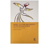 Music, Culture And Identity In The Muslim World