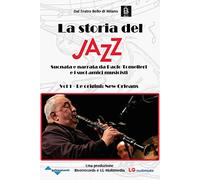 Music Dvd Storia Del Jazz (La): Vol. 1 - Le Origini - New Orleans / Various
