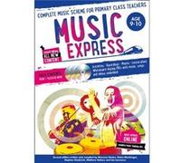 Music Express Music Express: Age 9-10 (Book + 3Cds + Dvd-Rom): Complete Music Scheme For Primary Class Teachers (Jp Oversized) Helen Macgregor, (Auteur)