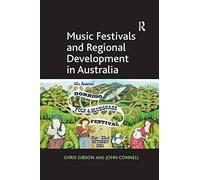 Music Festivals And Regional Development In Australia