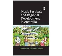 Music Festivals And Regional Development In Australia