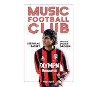 Music Football Club - Stéphane Basset - Hugo Sport - broché - Guide