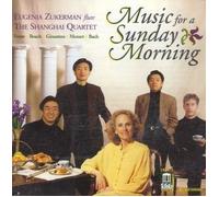Music For A Sunday Morning : Foote, Ginastera, Bach, Mozart Quatuor De Shanghai