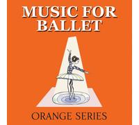 Music for Ballet (Orange Series) (US [Import]
