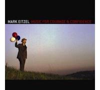 Eitzel, Mark - Music for Courage & Confi [Import]