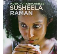 Music for Crocodiles by Susheela Raman