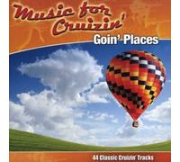 Music For Cruzin': Goin' Places
