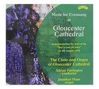 Music For Evensong At Gloucester Cathedral Commemorating The Start Of The "War To End All Wars" On 4th August 1914