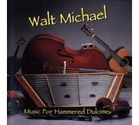 Music for Hammered Dulcimer by Walt Michael