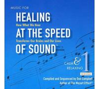 Music for Healing at Speed of Sound 1: Calm by Don Campbell (2011-10-11)