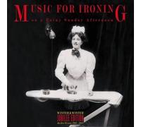 Music for Ironing on a Rainy Sunday Afternoon