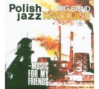 Music for my friends (Polish Jazz vol.52)