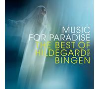 Music for Paradise - the Best of Hildegard Von Bingen