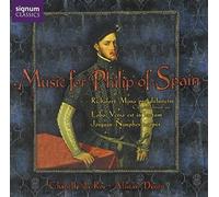 Music for Philip of Spain (Chapelle Du Roi, Dixon) (CD) Album