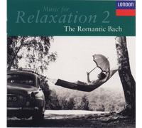 Music for Relaxation - Volume. 2-Romantic Bach