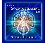 Music for Sound Healing 2.0 (Remastered)