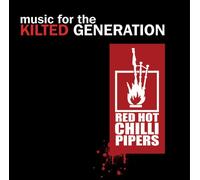 Music For The Kilted Generation by Red Hot Chilli Pipers [CD] NEUF