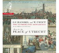 Music for the Peace of Utrecht: G.F. Handel & W. Croft