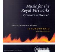 Music for The Royal FireworksConcerti A Due Cori