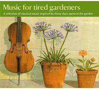 Music for Tired Gardeners