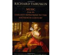 Music From The Earliest Notations To The Sixteenth Century